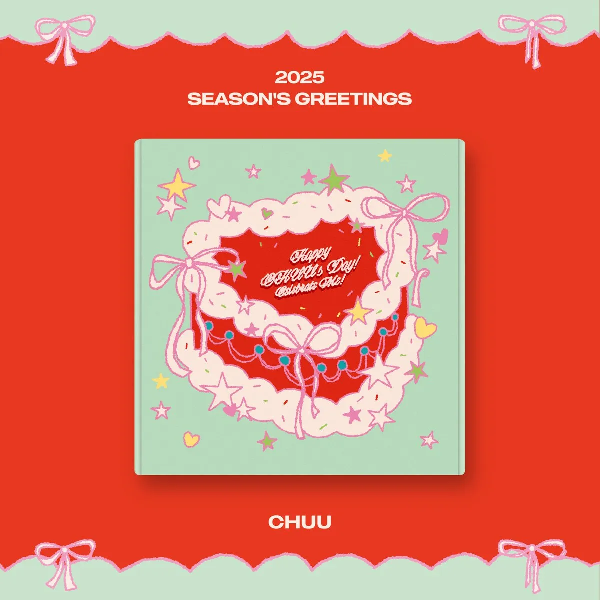 CHUU (츄) - 2025 SEASON'S GREETINGS [HAPPY CHUU'S DAY! CELEBRATE ME!] ( POB)