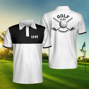 Golf Is My Therapy Golf Polo Shirt, Black And White Golf Love Polo Shirt, Best Golf Shirt For Men Coolspod