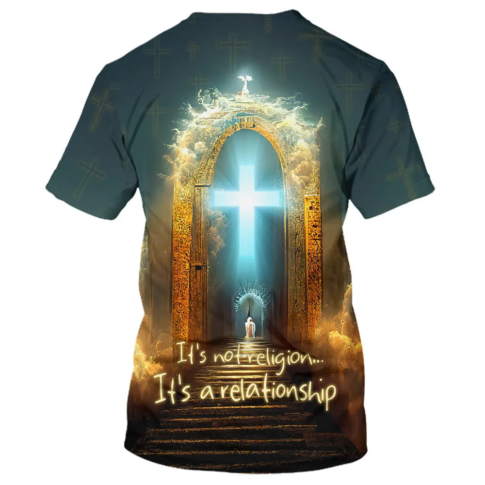 It's Not Religion It's A Relationship Jesus Cross 3d All Over Print Shirt - Christian 3d Shirts For Men Women